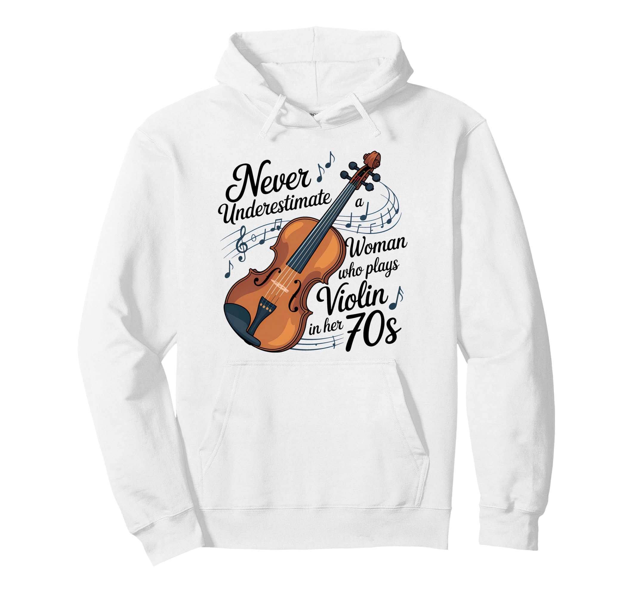 Never Underestimate Who Plays Violin Hoodie - Trendy Graphic for Adults - T-Shirt, Sweatshirt, Hoodie