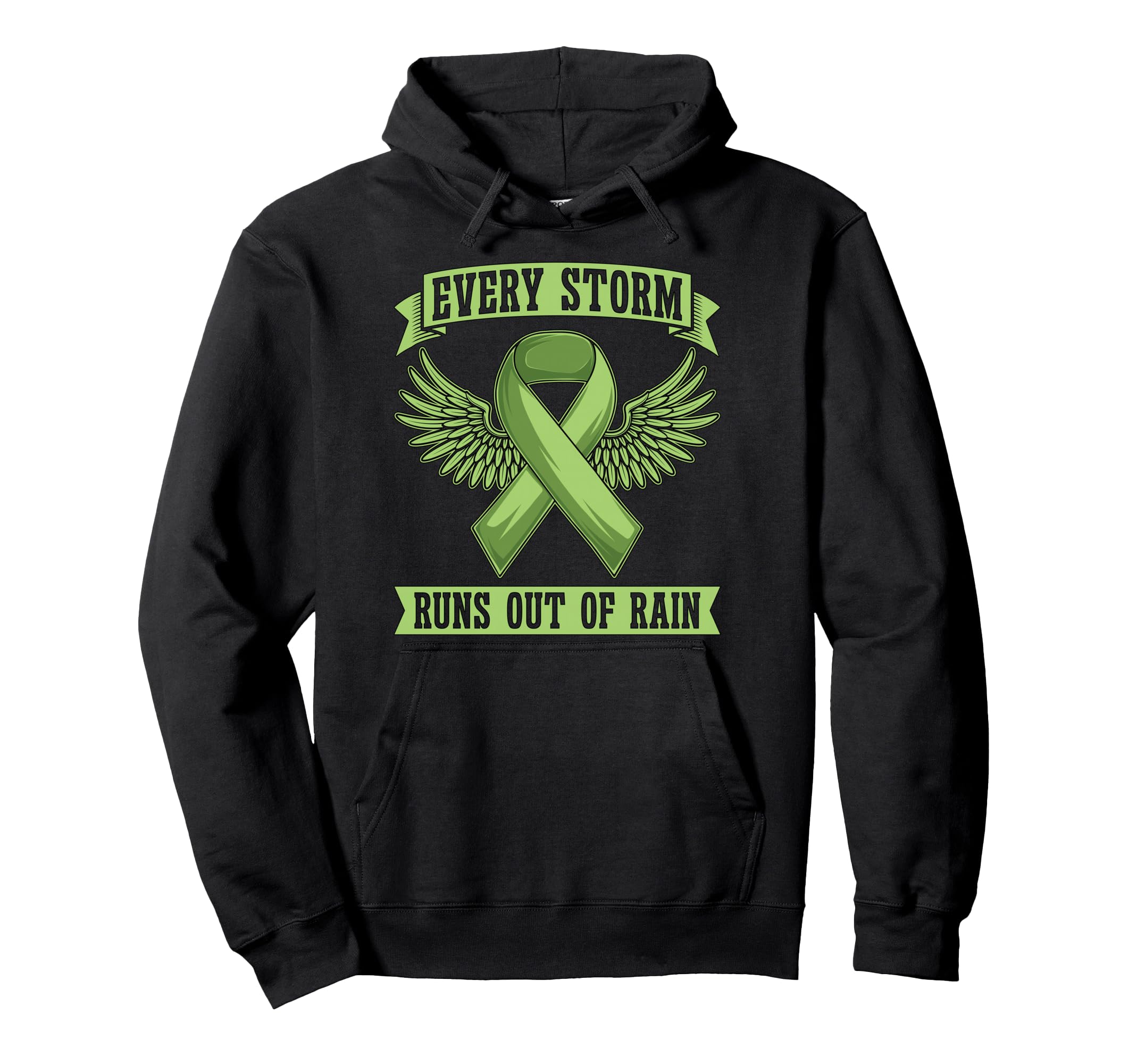 Every Storm Runs Out Rain Health Hoodie - Fun Novelty Design for Adults - T-Shirt, Sweatshirt, Hoodie