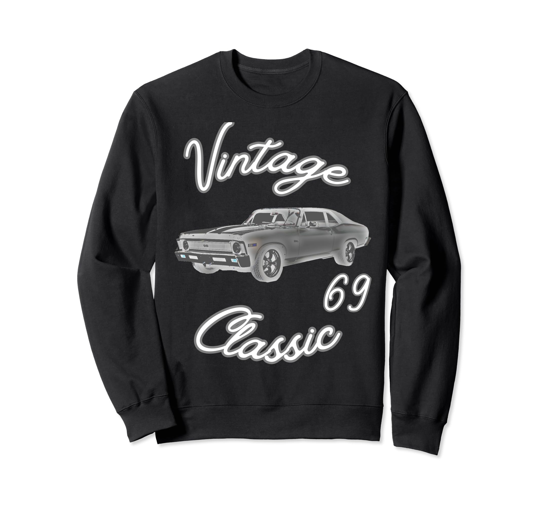 69 Collector Car Car Guy Sweatshirt - Casual Everyday Wear Unisex - T-Shirt, Sweatshirt, Hoodie
