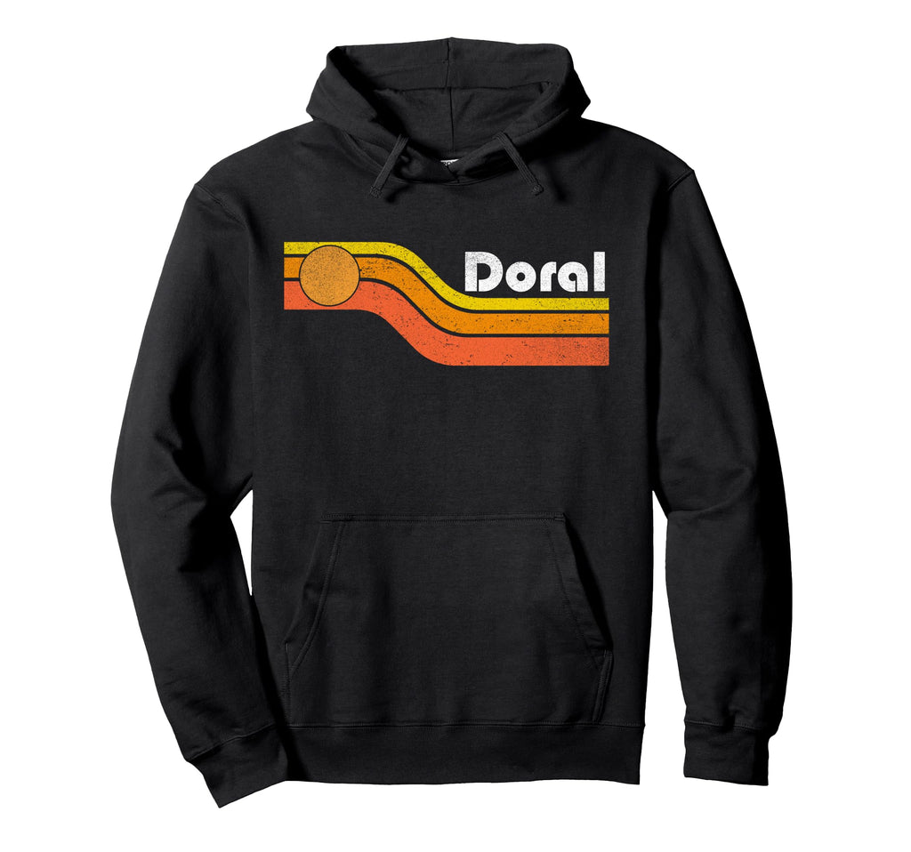 Doral 70S 80S Hoodie - Fun Novelty Design for Adults - T-Shirt, Sweatshirt, Hoodie