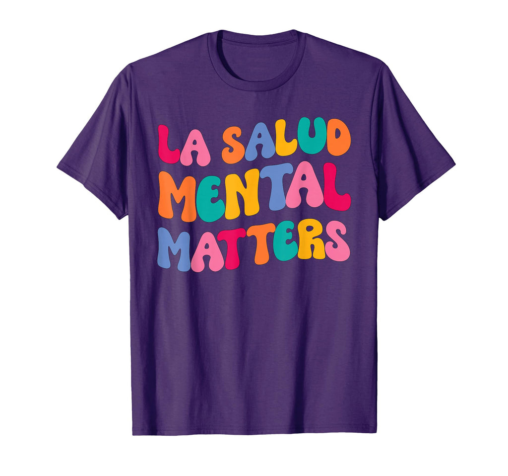 La Salud Mental Matters Latina Spanish T-Shirt - Graphic Print Men Women - T-Shirt, Sweatshirt, Hoodie