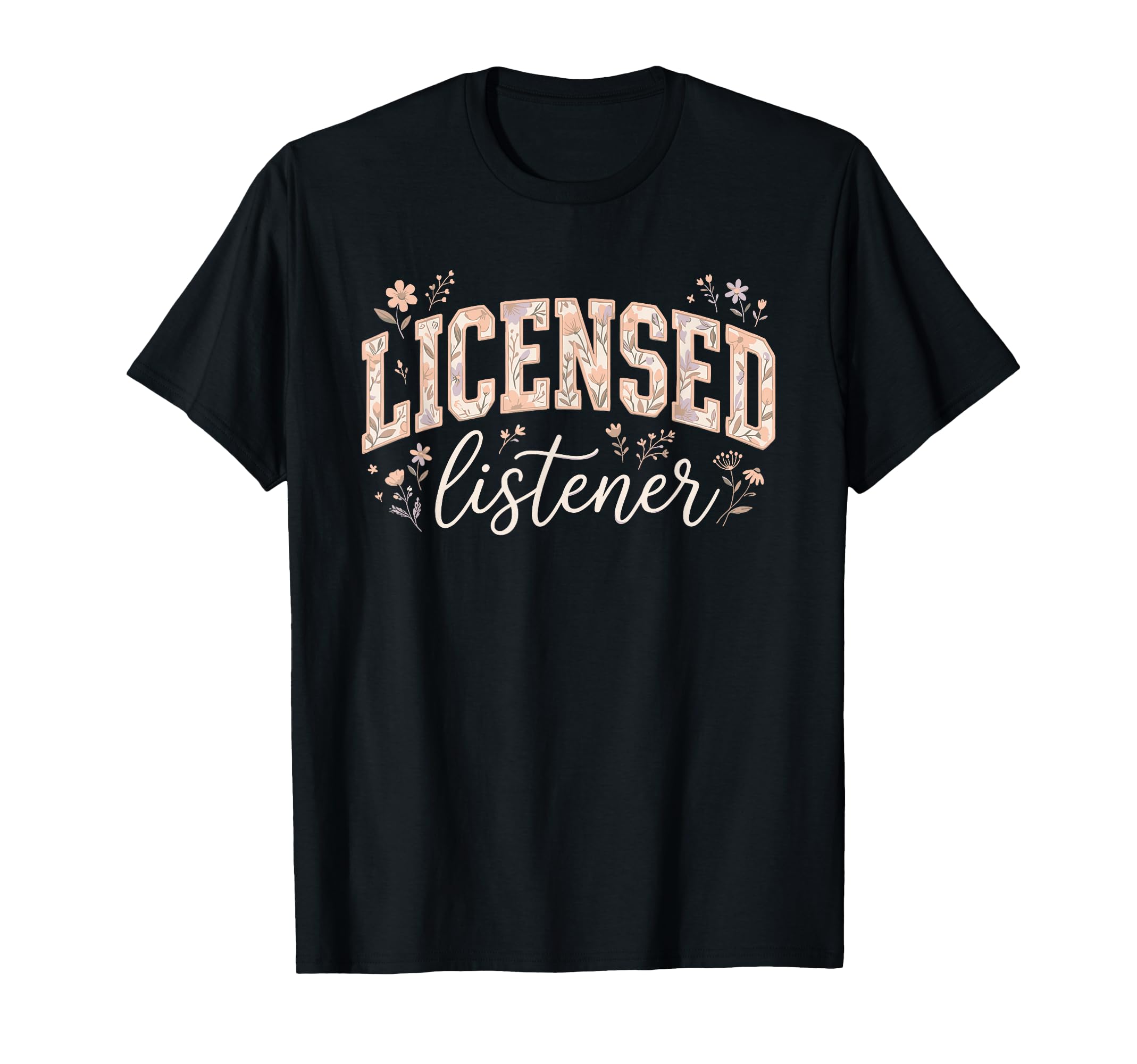 Licensed Listener Therapy School T-Shirt - Custom Art Print Unisex - T-Shirt, Sweatshirt, Hoodie