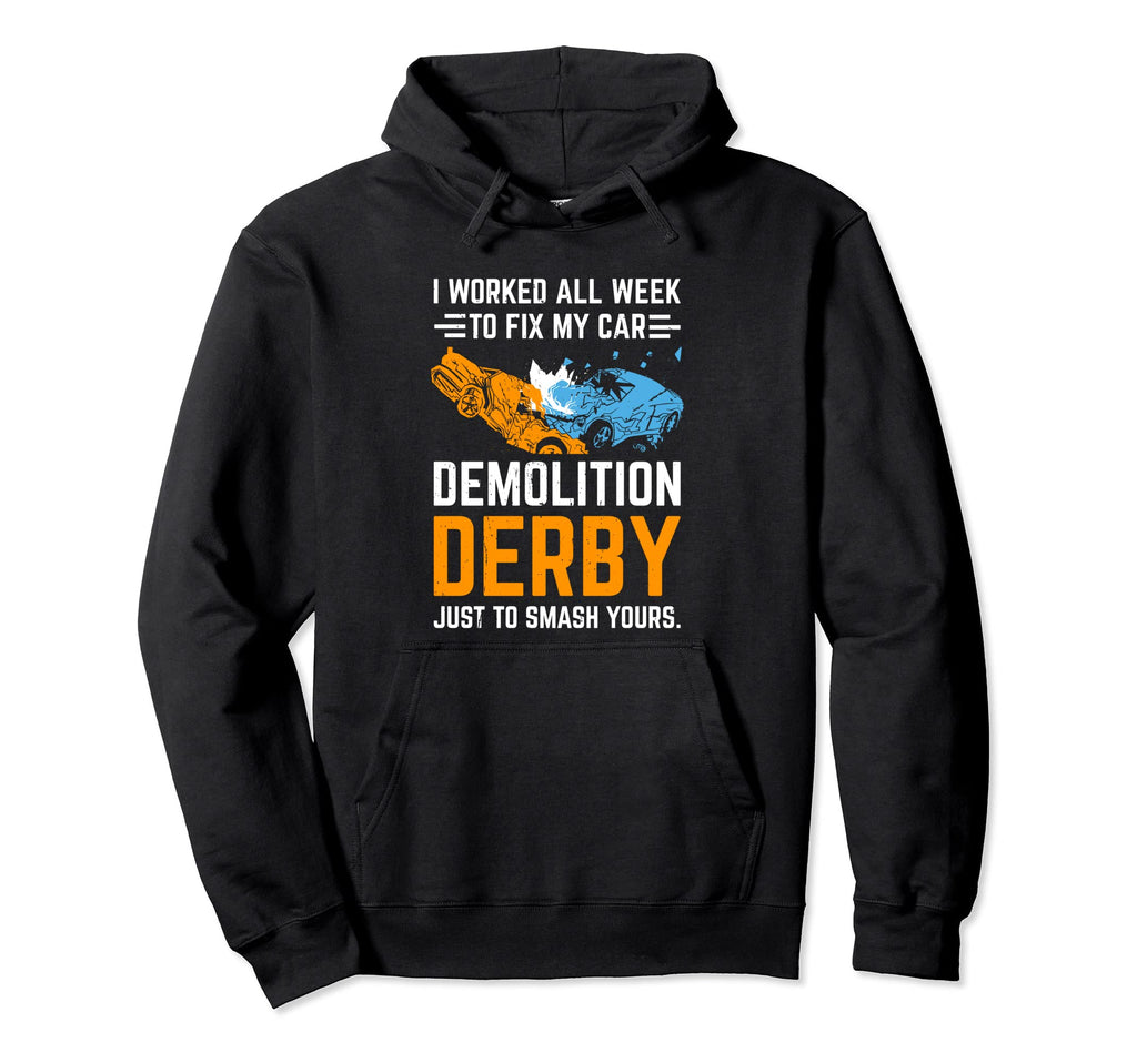 Demolition Derby Competition Derby Hoodie - Aesthetic Graphic Men Women - T-Shirt, Sweatshirt, Hoodie