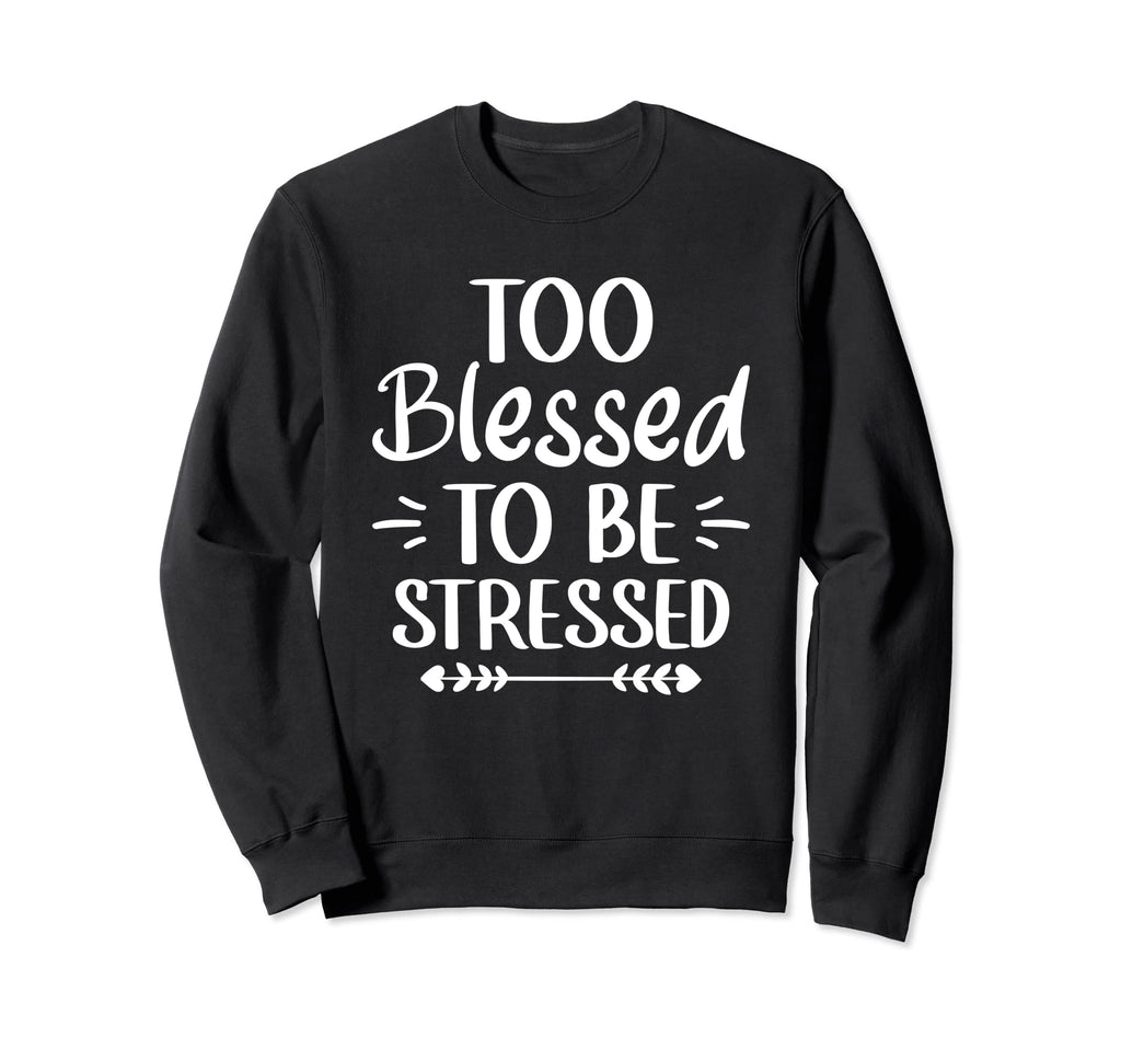 Meditation Yoga Mindfulness Too Sweatshirt - Casual Everyday Wear Unisex - T-Shirt, Sweatshirt, Hoodie