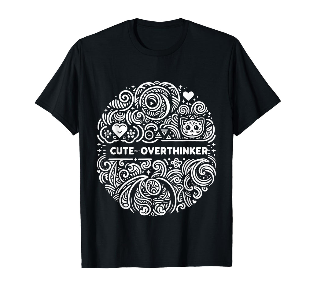 Overthinking Mind Self Awareness Hoodie - Streetwear Style Men Women - T-Shirt, Sweatshirt, Hoodie