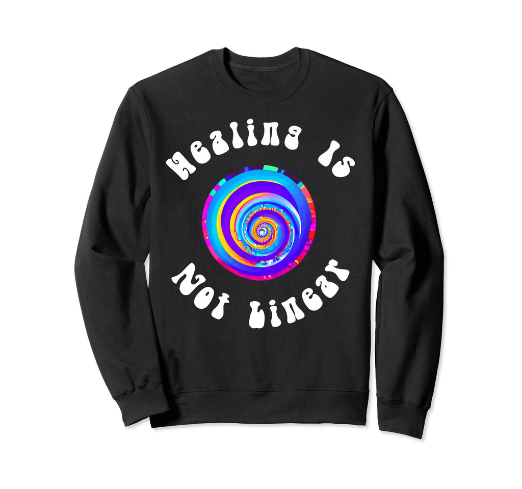 Healing Is Not Linear Mental Health Sweatshirt - Trendy Graphic for Adults - T-Shirt, Sweatshirt, Hoodie