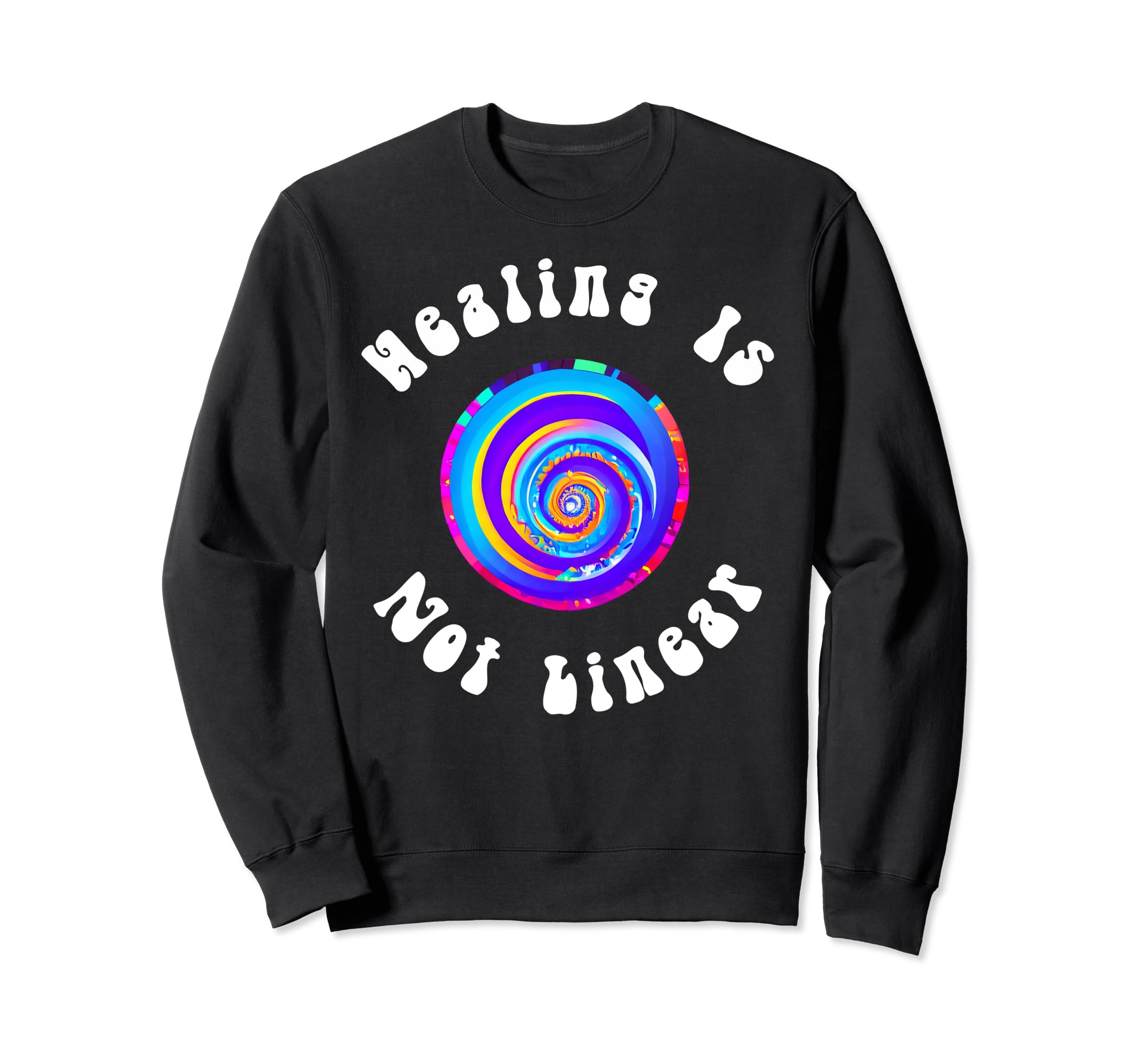 Healing Is Not Linear Mental Health Sweatshirt - Trendy Graphic for Adults - T-Shirt, Sweatshirt, Hoodie