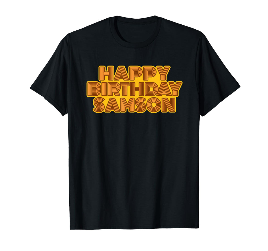 Happy Birthday Samson Personalized Name T-Shirt - Unique Graphic Men Women - T-Shirt, Sweatshirt, Hoodie