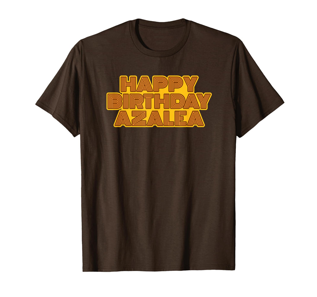Happy Birthday Azalea Personalized Name T-Shirt - Unique Graphic Unisex - T-Shirt, Sweatshirt, Hoodie