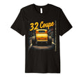 1932 Hot Rods Car Deuce Coupe T-Shirt - Fun Novelty Design Men Women - T-Shirt, Sweatshirt, Hoodie