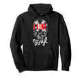 I Like Vinyl Lover Record Collector Gothic Hoodie - Novelty Apparel Unisex - T-Shirt, Sweatshirt, Hoodie