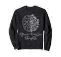 Grow Positive Thoughts Mental Sweatshirt - Aesthetic Graphic Men Women - T-Shirt, Sweatshirt, Hoodie