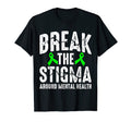 Break Stigma Around Mental Health T-Shirt - Graphic Print for Adults - T-Shirt, Sweatshirt, Hoodie