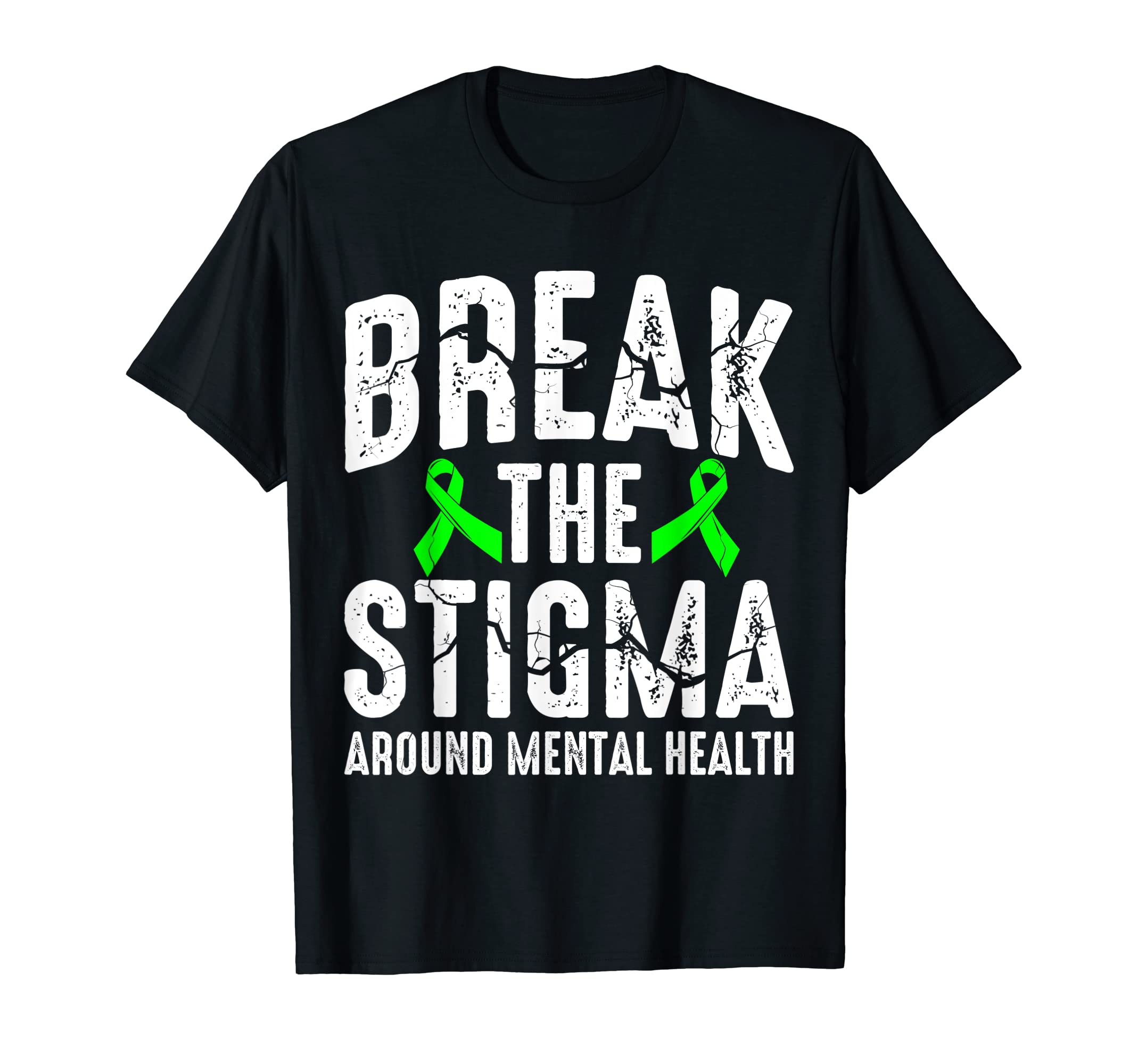 Break Stigma Around Mental Health T-Shirt - Graphic Print for Adults - T-Shirt, Sweatshirt, Hoodie