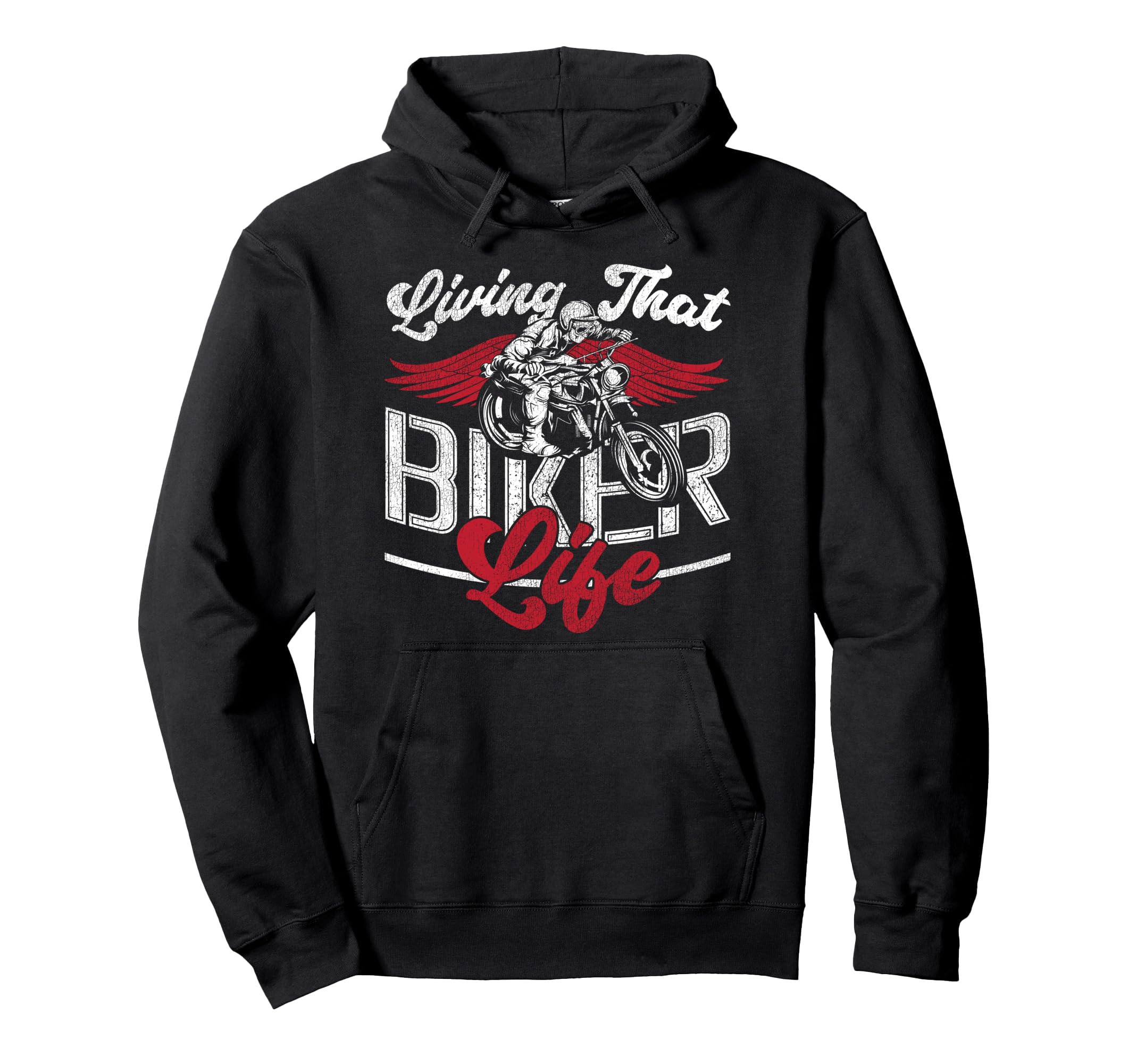 Motorcycle Biker Living That Biker Life Hoodie - Novelty Apparel Unisex - T-Shirt, Sweatshirt, Hoodie