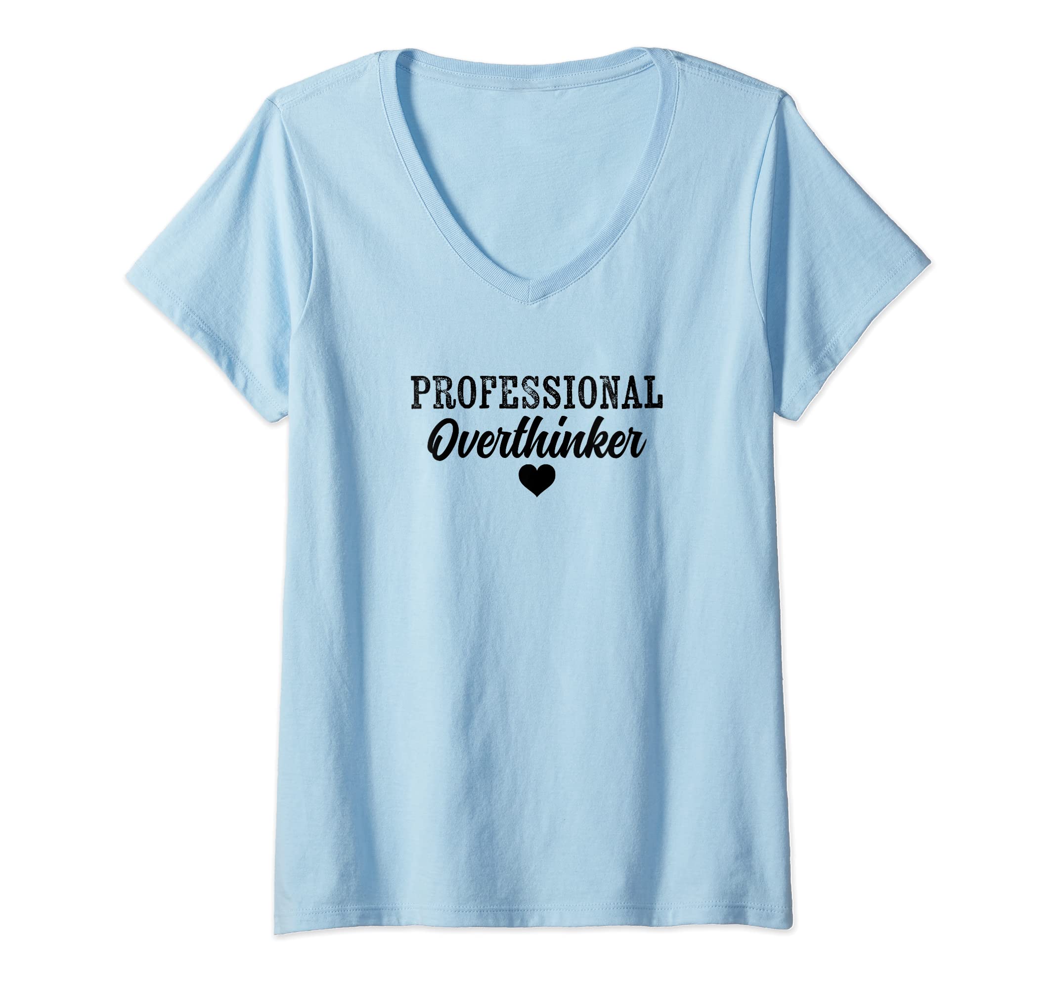 Womens Professional Overthinker Funny Over T-Shirt - Graphic Print Unisex - T-Shirt, Sweatshirt, Hoodie