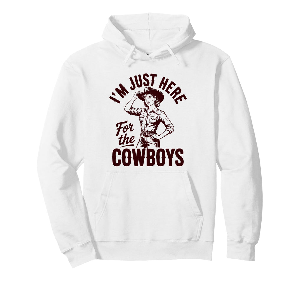 Cowgirl Just Here Cowboys Western Hoodie - Minimalist Print for Adults - T-Shirt, Sweatshirt, Hoodie