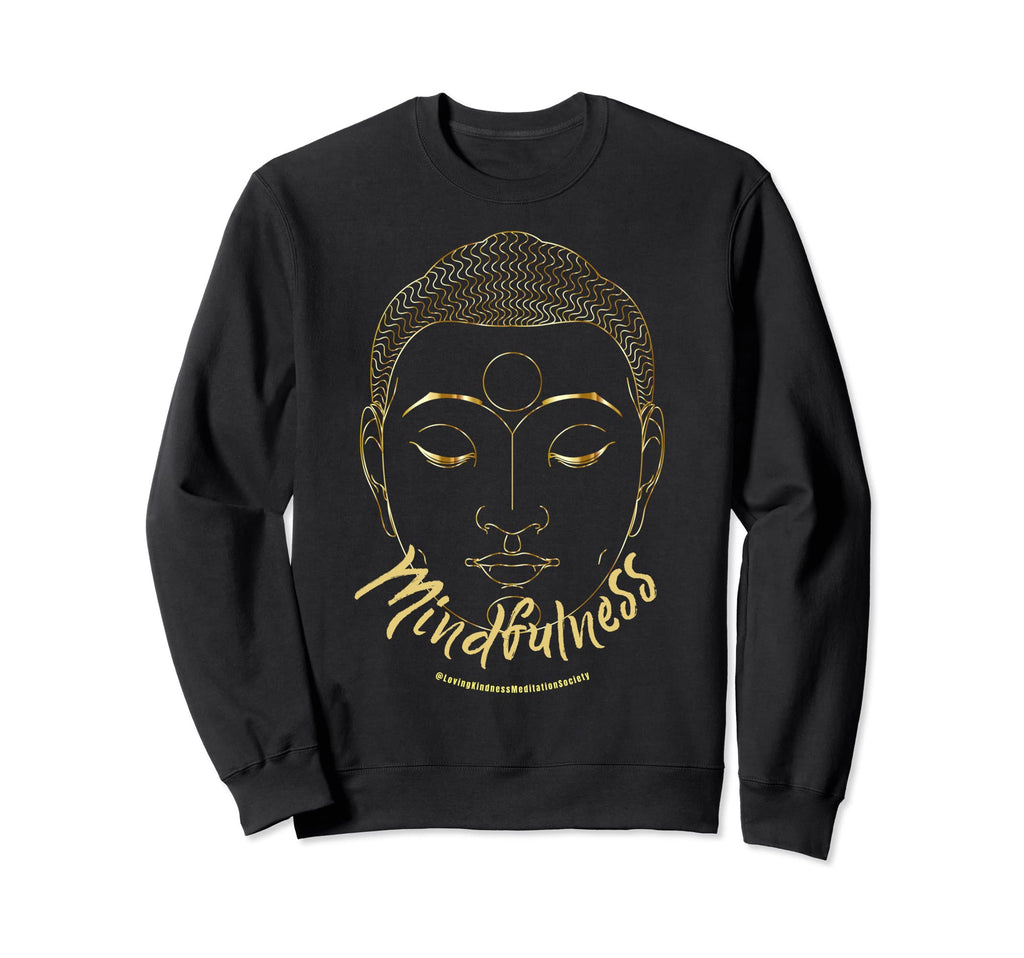 Mindfulness Buddha Buddhism Sweatshirt - Casual Everyday Wear for Adults - T-Shirt, Sweatshirt, Hoodie