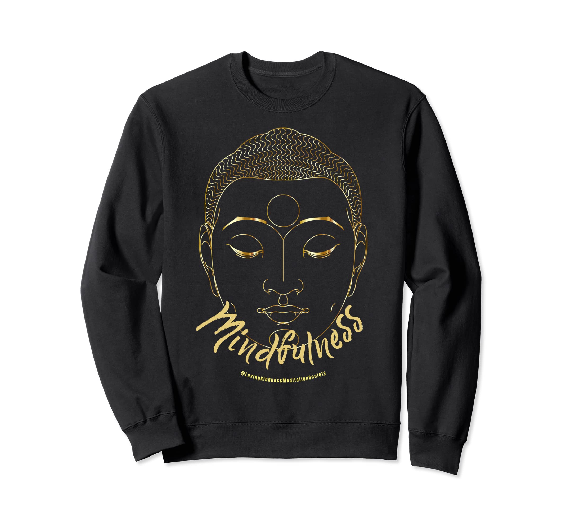 Mindfulness Buddha Buddhism Sweatshirt - Casual Everyday Wear for Adults - T-Shirt, Sweatshirt, Hoodie