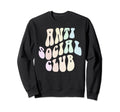 Funny Anti Social Introvert Sweatshirt - Casual Everyday Wear Men Women - T-Shirt, Sweatshirt, Hoodie