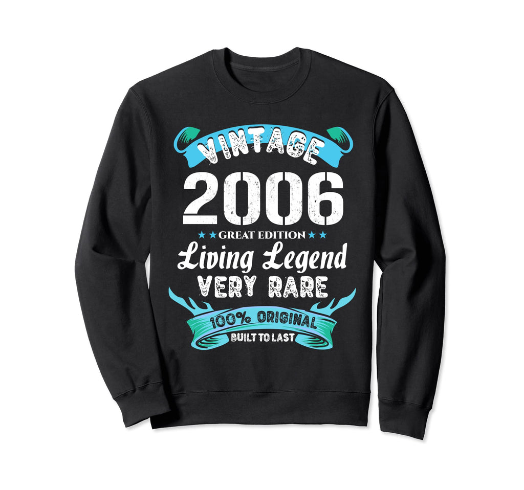 16Nd Birthday Western 2006 Living Sweatshirt - Novelty Apparel Unisex - T-Shirt, Sweatshirt, Hoodie