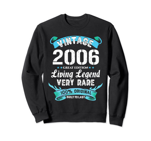 16Nd Birthday Western 2006 Living Sweatshirt - Novelty Apparel Unisex - T-Shirt, Sweatshirt, Hoodie