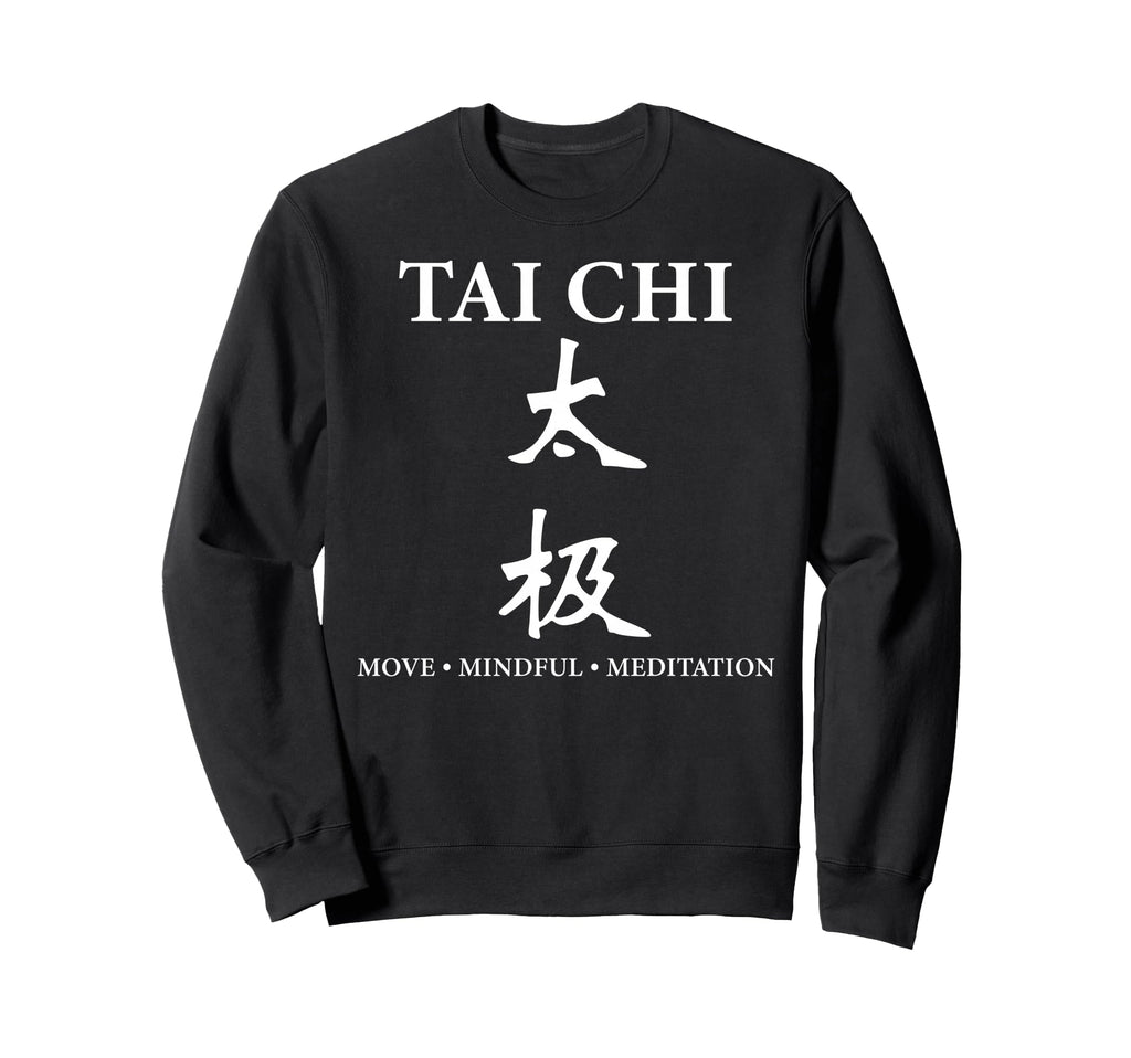 Tai Chi Mindful Meditation Sweatshirt - Casual Everyday Wear Men Women - T-Shirt, Sweatshirt, Hoodie