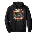 Motorcycle Biker Easily Distracted Hoodie - Casual Everyday Wear for Adults - T-Shirt, Sweatshirt, Hoodie