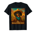 Dachshund El Salchicho Wild West T-Shirt - Streetwear Style Men Women - T-Shirt, Sweatshirt, Hoodie