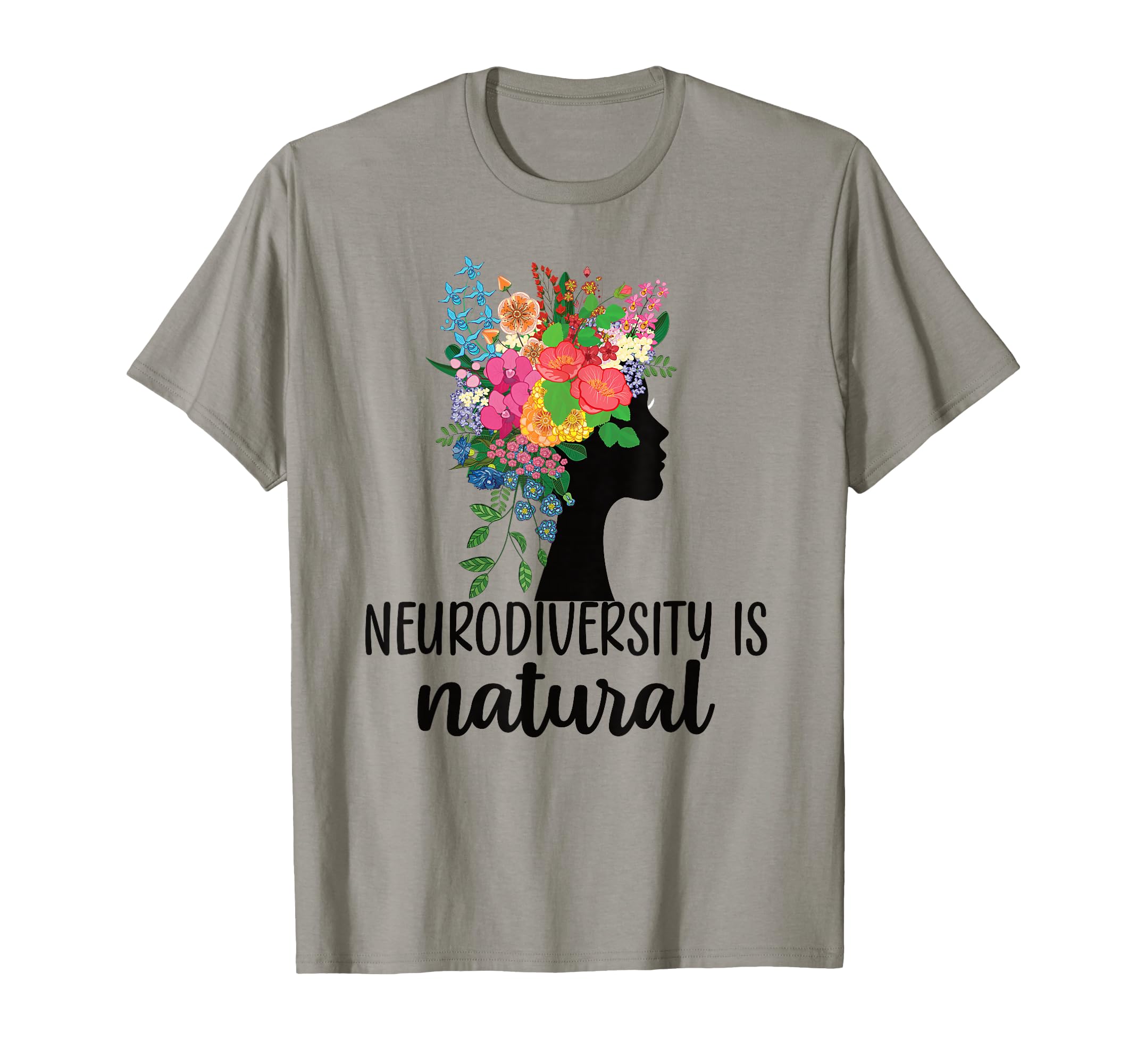 Neurodiversity Is Natural Autism T-Shirt - Streetwear Style for Adults - T-Shirt, Sweatshirt, Hoodie