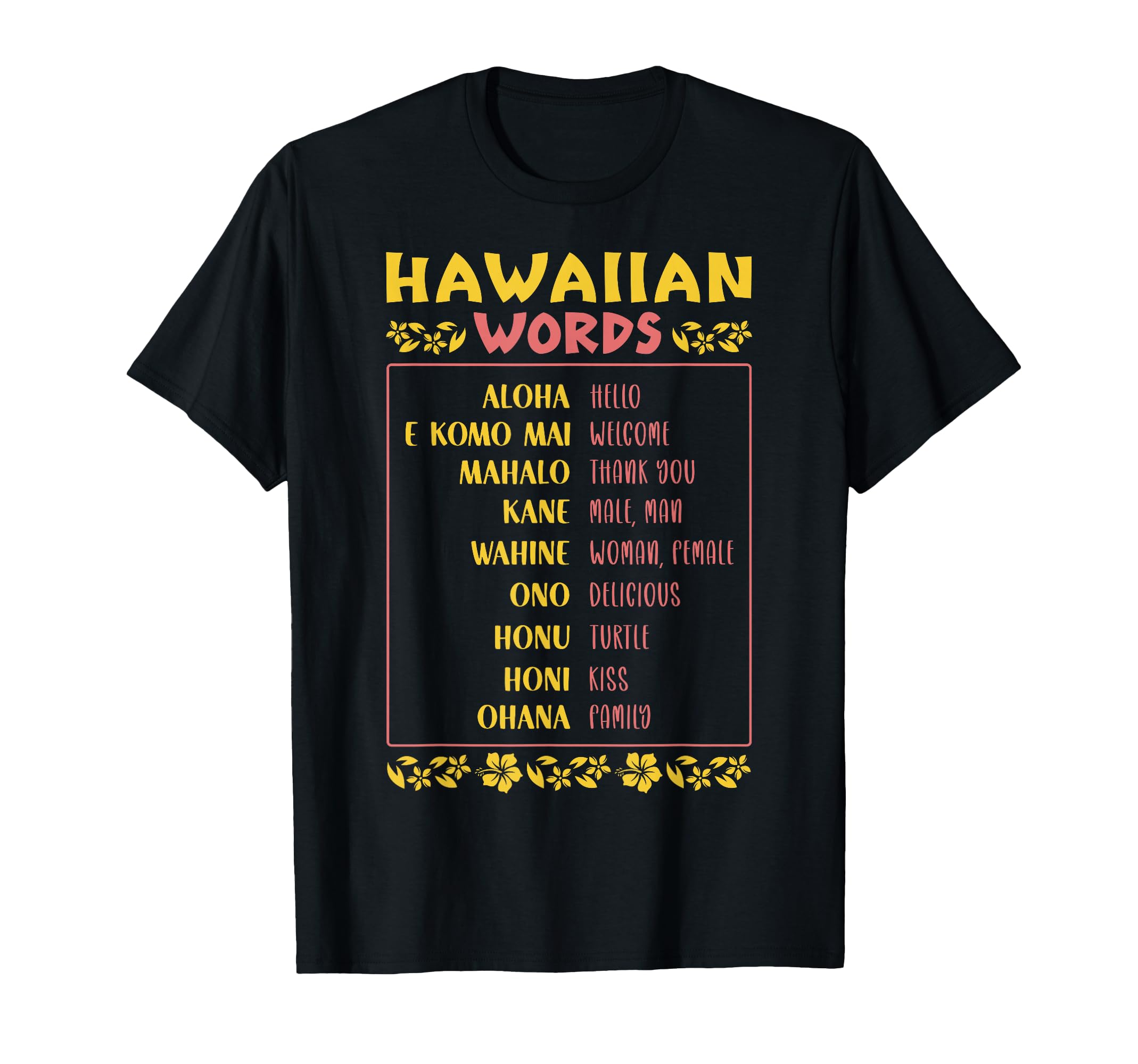 Islands Souvenir Hawaiian Words T-Shirt - Unique Graphic Unisex - T-Shirt, Sweatshirt, Hoodie