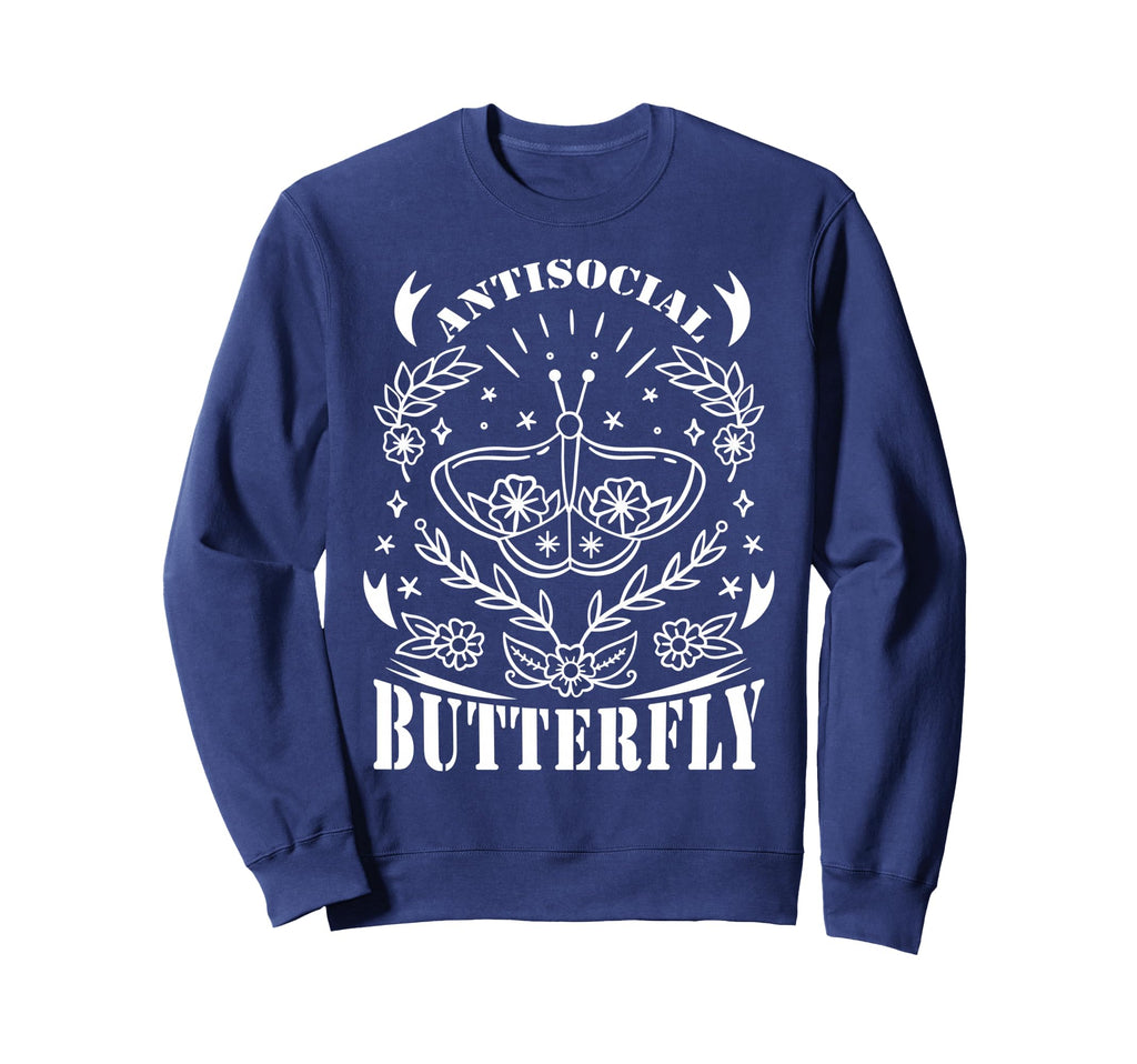 Antisocial Butterfly Funny Butterfly Sweatshirt - Streetwear Style Unisex - T-Shirt, Sweatshirt, Hoodie