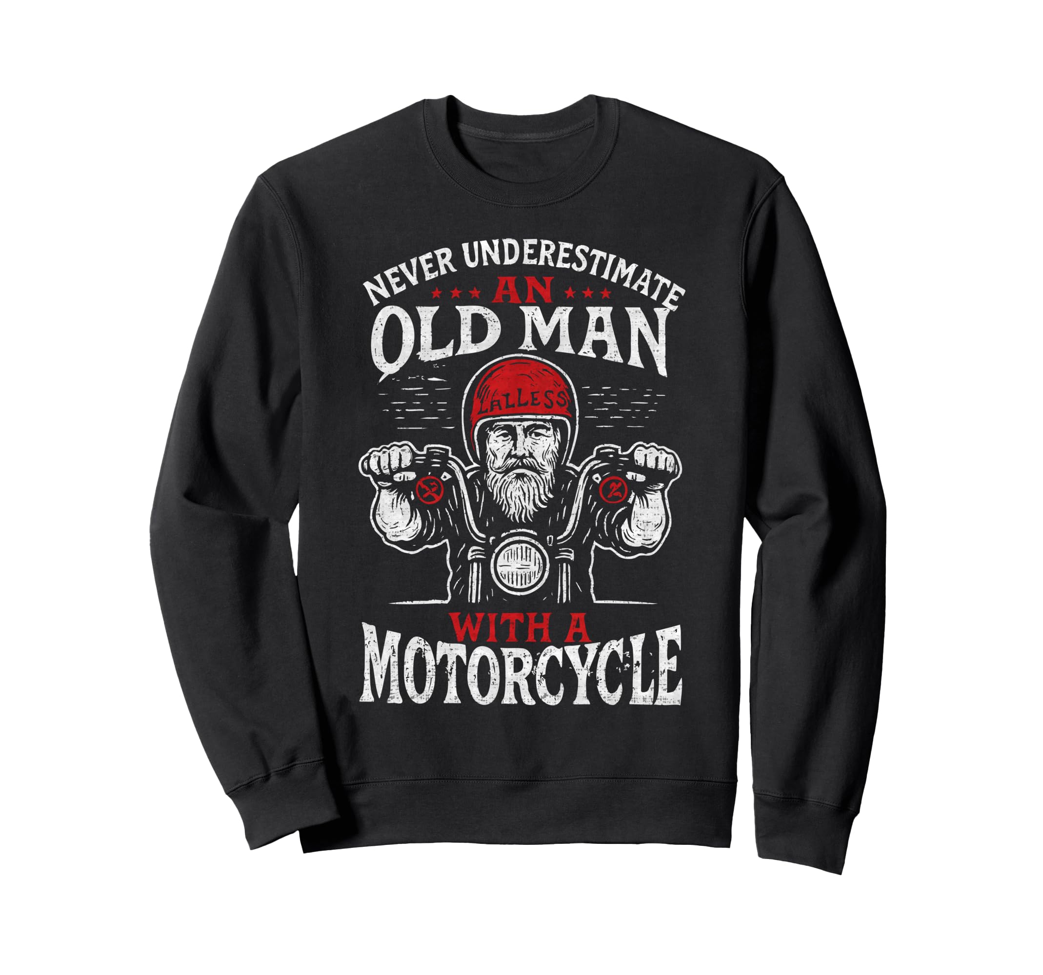 Never Underestimate Old Motorcycle Sweatshirt - Trendy Graphic for Adults - T-Shirt, Sweatshirt, Hoodie