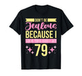 Dont Be Jealous Because I This Good 79 T-Shirt - Unique Graphic Men Women - T-Shirt, Sweatshirt, Hoodie