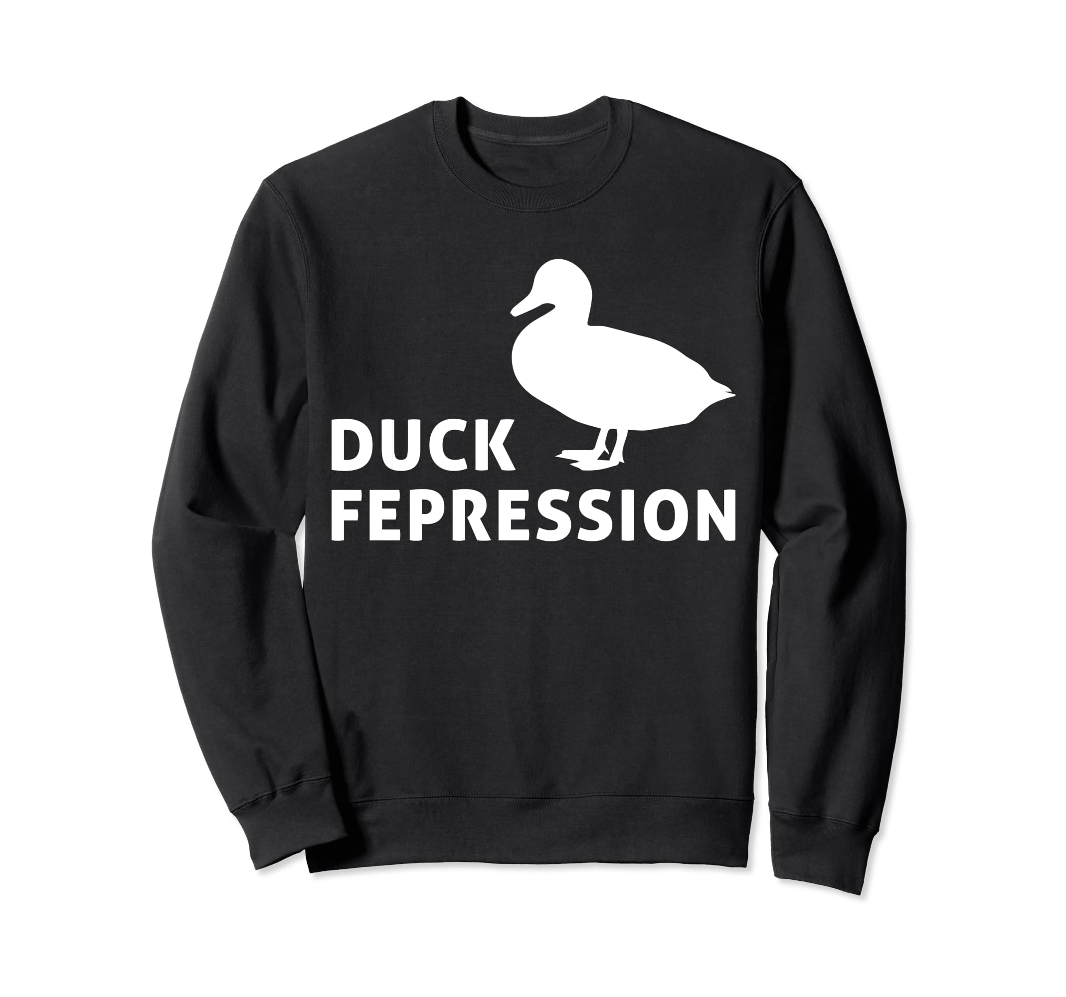 Duck Fepression Mental Health Sweatshirt - Graphic Print for Adults - T-Shirt, Sweatshirt, Hoodie