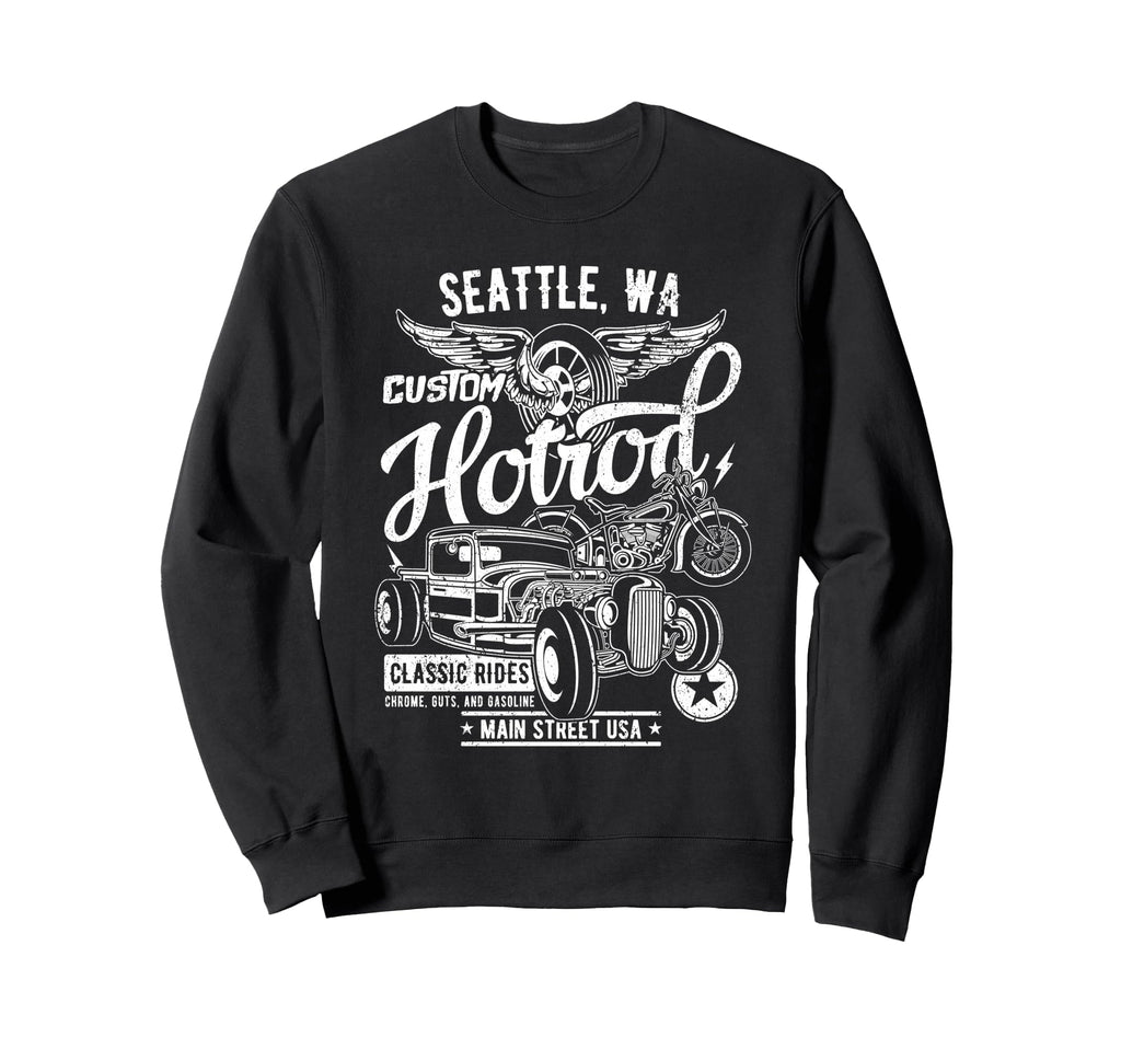 Seattle Wa Hotrod Car And Motorcycle Sweatshirt - Trendy Graphic Unisex - T-Shirt, Sweatshirt, Hoodie