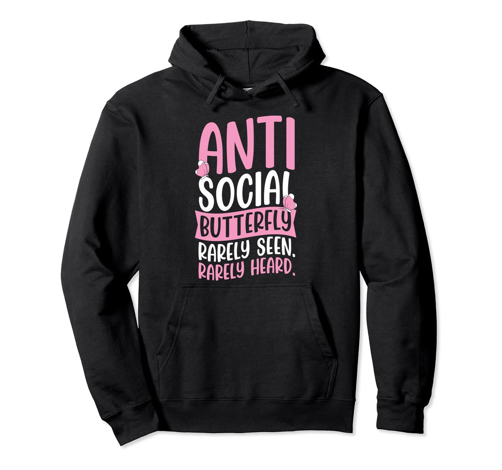 Antisocial Butterfly Rarely Seen Rarely Heard Hoodie - Graphic Print Unisex - T-Shirt, Sweatshirt, Hoodie