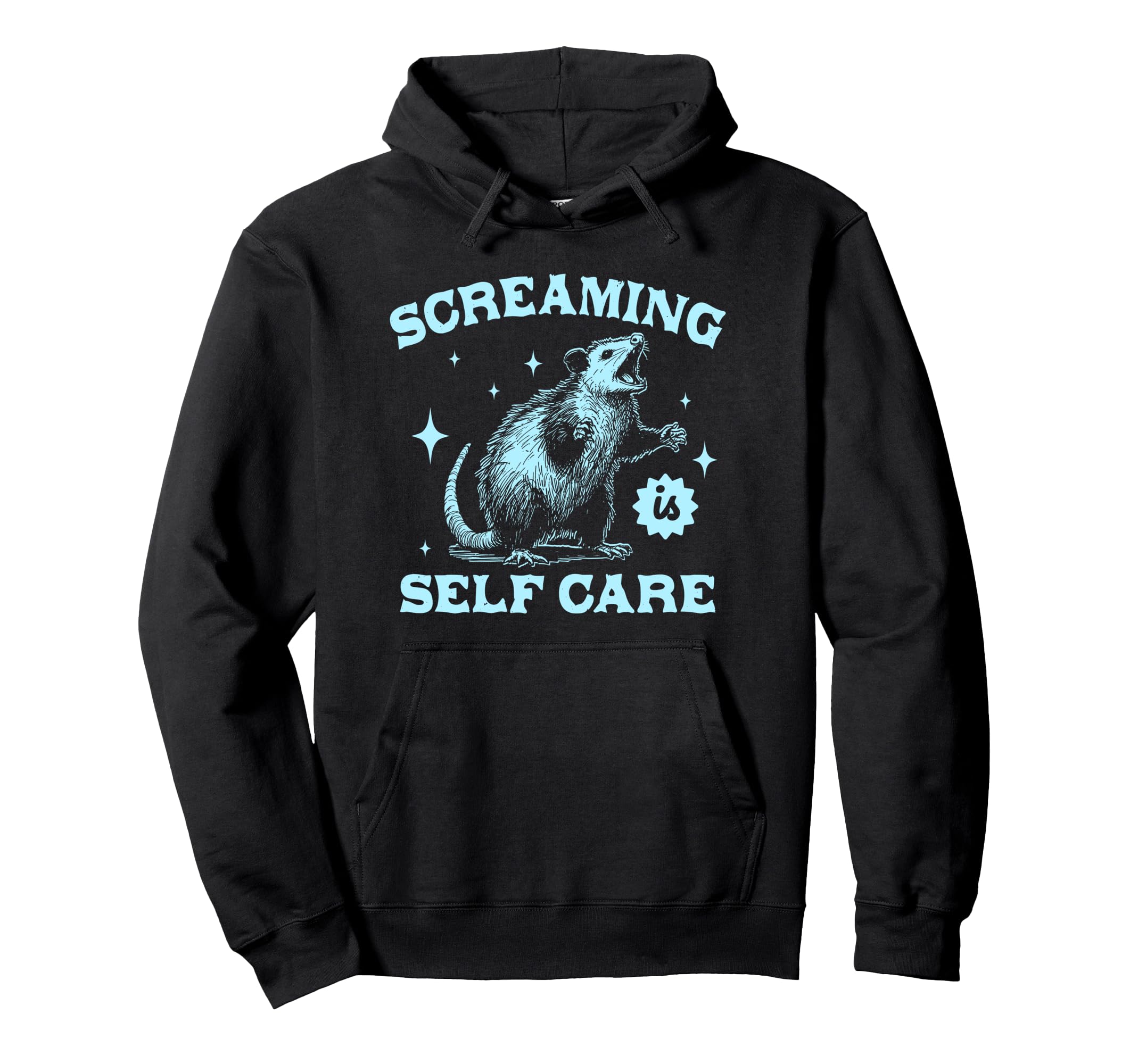 Screaming Is Self Care Possum Opossum Hoodie - Trendy Graphic for Adults - T-Shirt, Sweatshirt, Hoodie