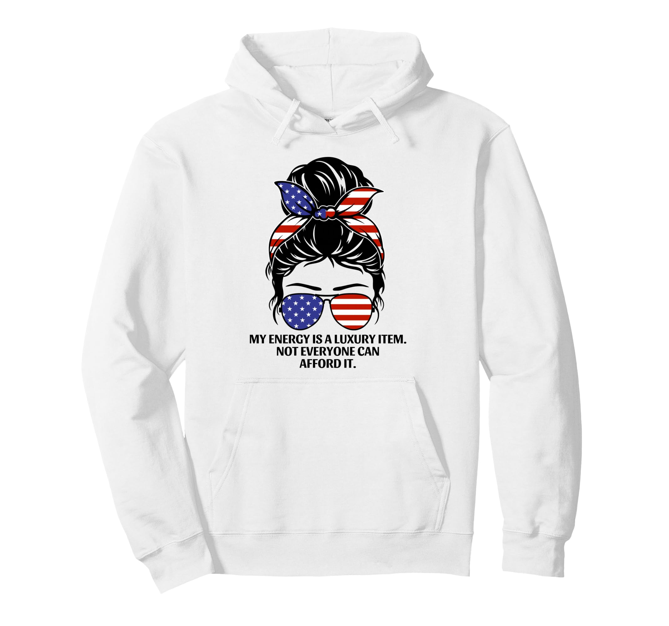 My Energy Is Luxury Item Not Everyone Hoodie - Streetwear Style Men Women - T-Shirt, Sweatshirt, Hoodie