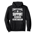 Emotional Support Human Do Not Pet Trained Hoodie - Graphic Print Unisex - T-Shirt, Sweatshirt, Hoodie