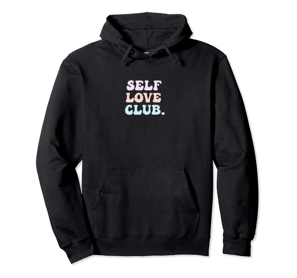 Self Love Club Bubble Empathy Compassion Hoodie - Trendy Graphic Men Women - T-Shirt, Sweatshirt, Hoodie