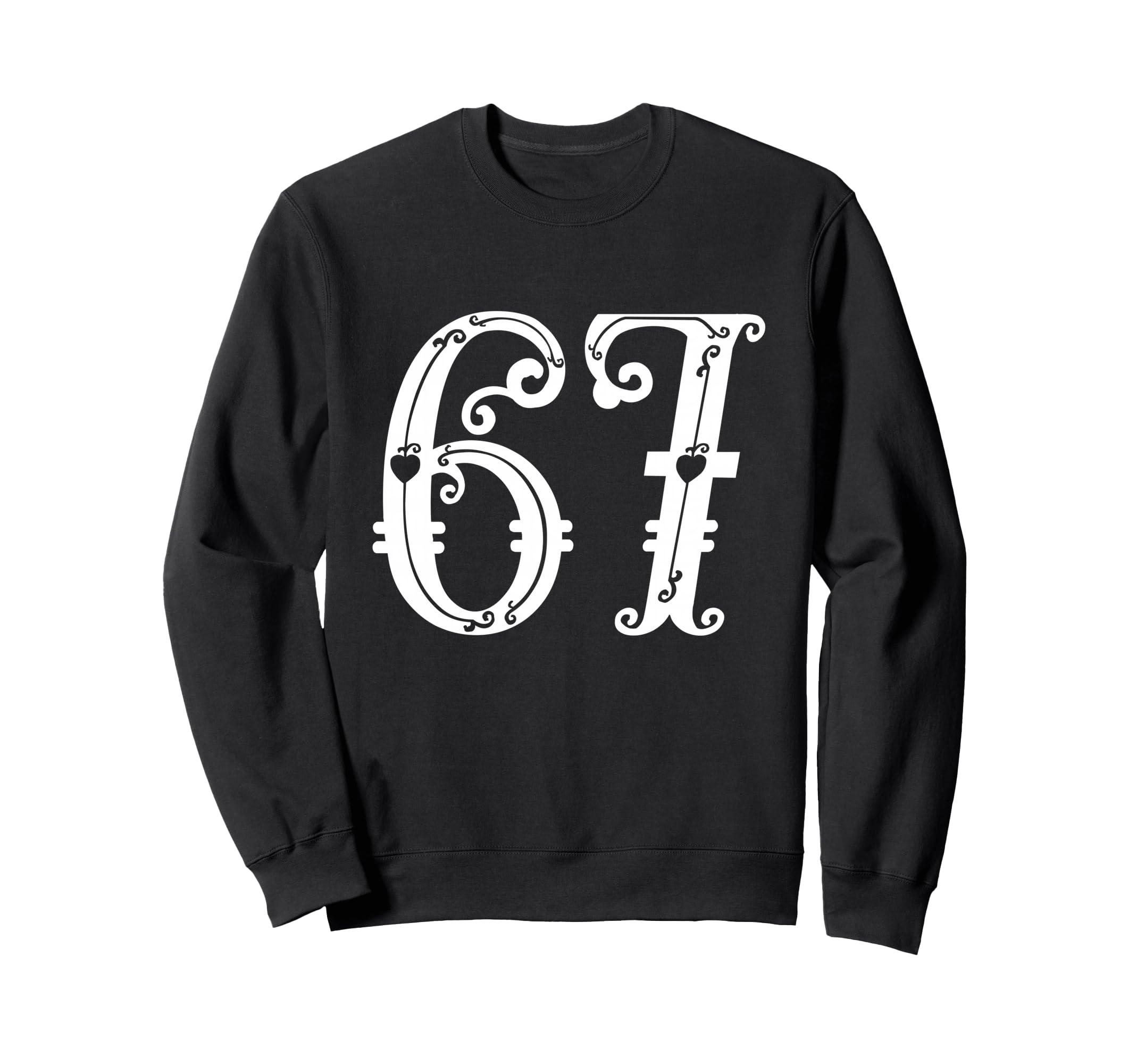 67 Victorian Ornate Number Meme Sweatshirt - Aesthetic Graphic Unisex - T-Shirt, Sweatshirt, Hoodie