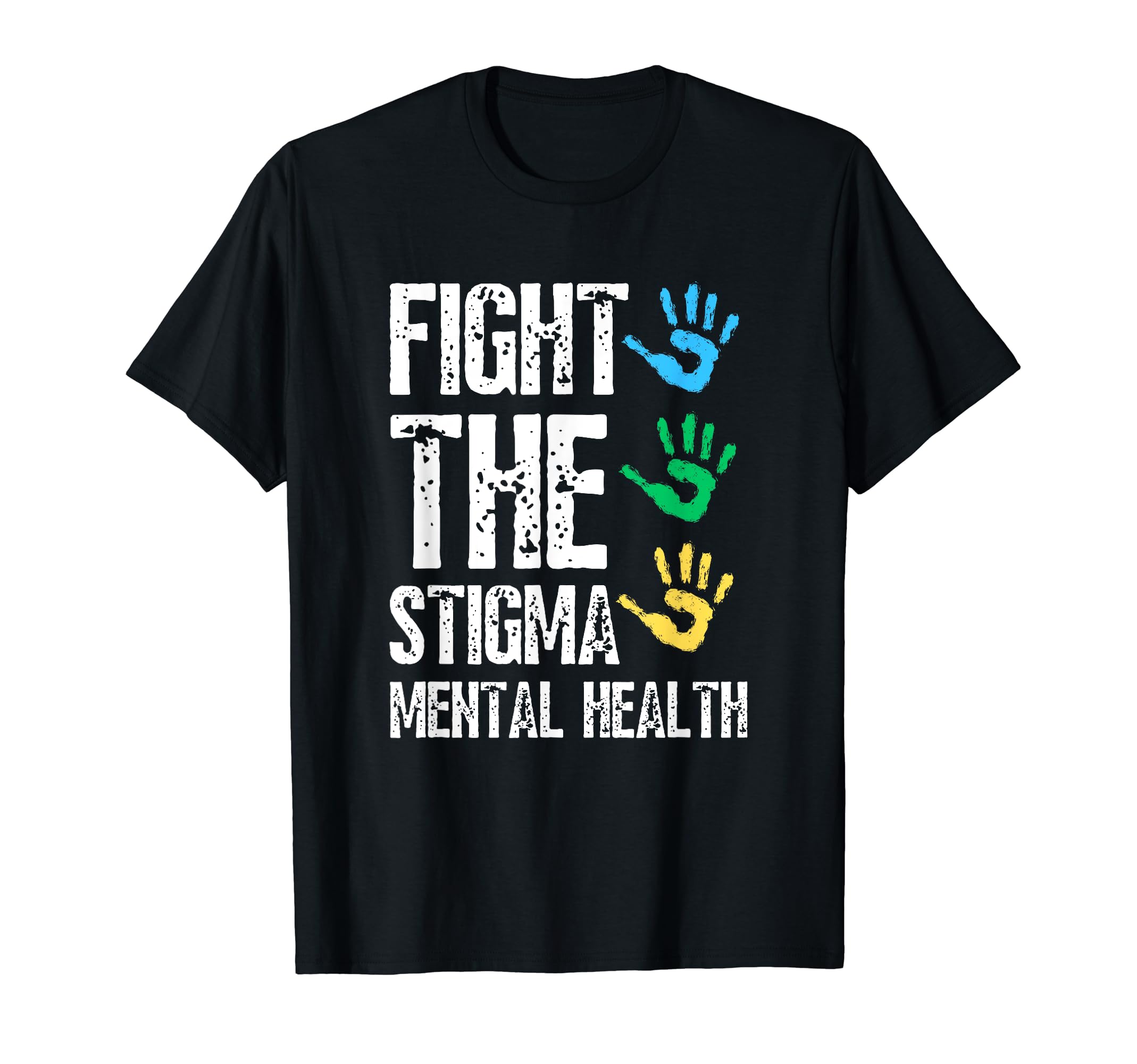 Fight Stigma Mental Health T-Shirt - Trendy Graphic for Adults - T-Shirt, Sweatshirt, Hoodie