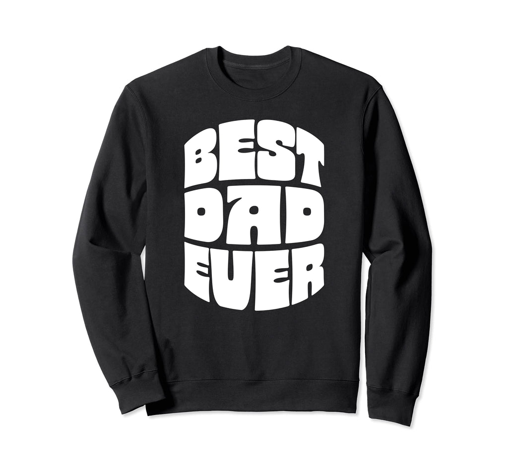 Best Dad Ever Seventies Typography Sweatshirt - Minimalist Print Unisex - T-Shirt, Sweatshirt, Hoodie