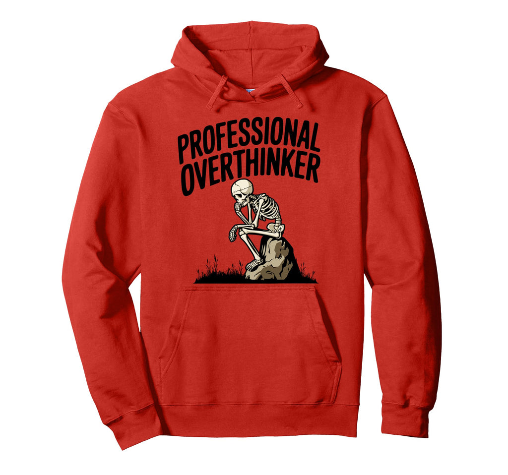 Professional Overthinker Anxiety Mental Hoodie - Minimalist Print Unisex - T-Shirt, Sweatshirt, Hoodie