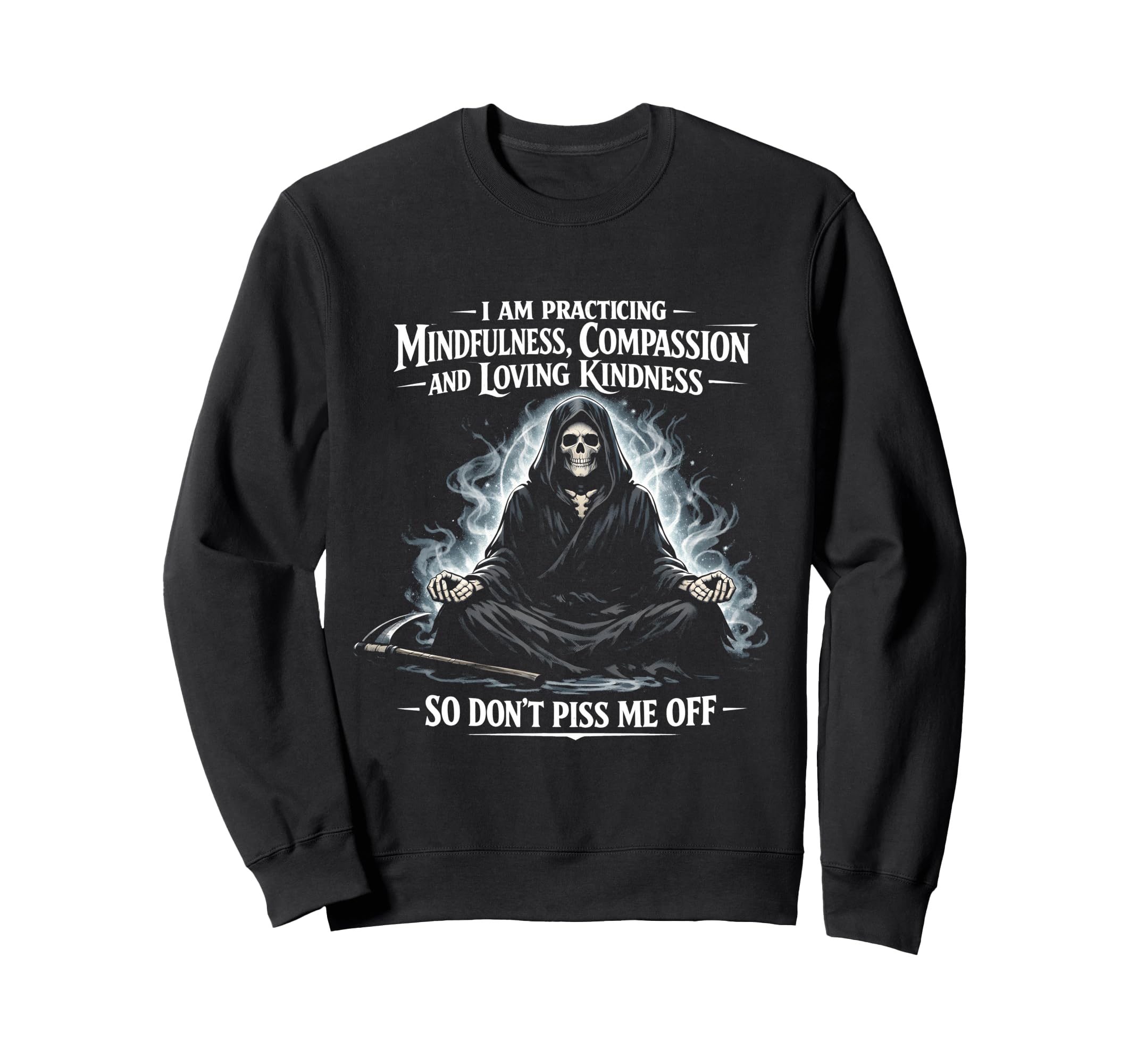 I Am Practicing Mindfulness Sweatshirt - Trendy Graphic Men Women - T-Shirt, Sweatshirt, Hoodie