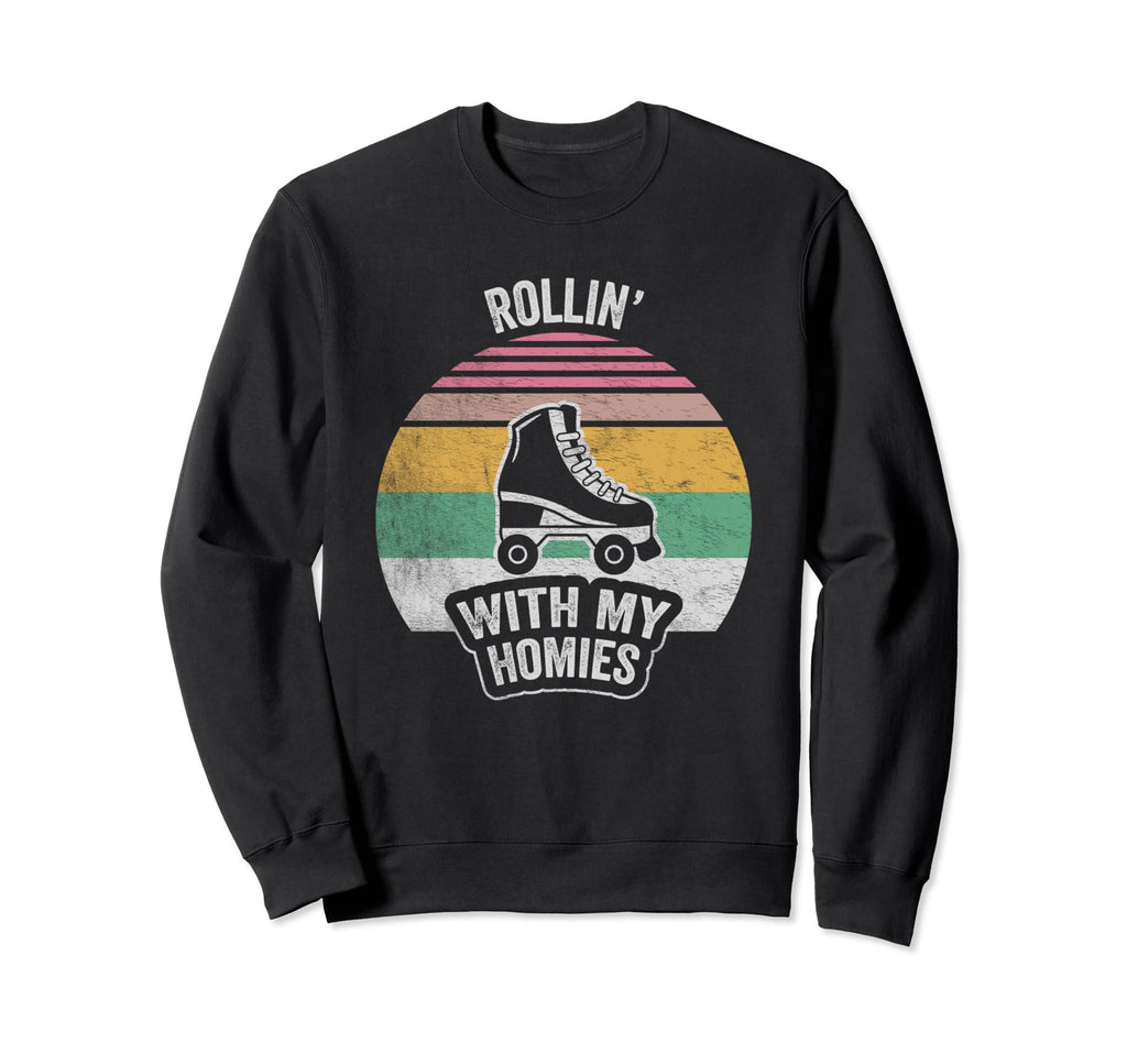 Rollin My Homies Roller Skating Sweatshirt - Custom Art Print Men Women - T-Shirt, Sweatshirt, Hoodie