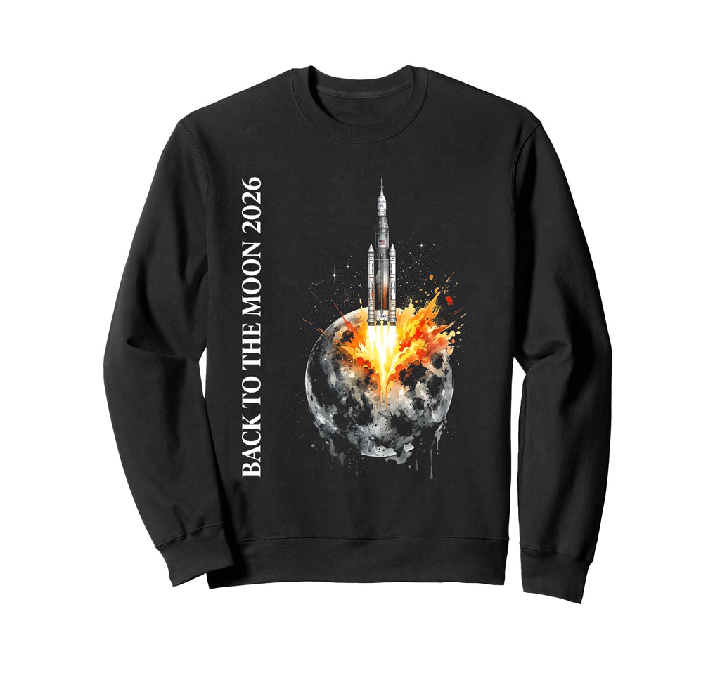 Back To Moon 2026 Funny Astronaut Sweatshirt - Novelty Apparel Men Women - T-Shirt, Sweatshirt, Hoodie