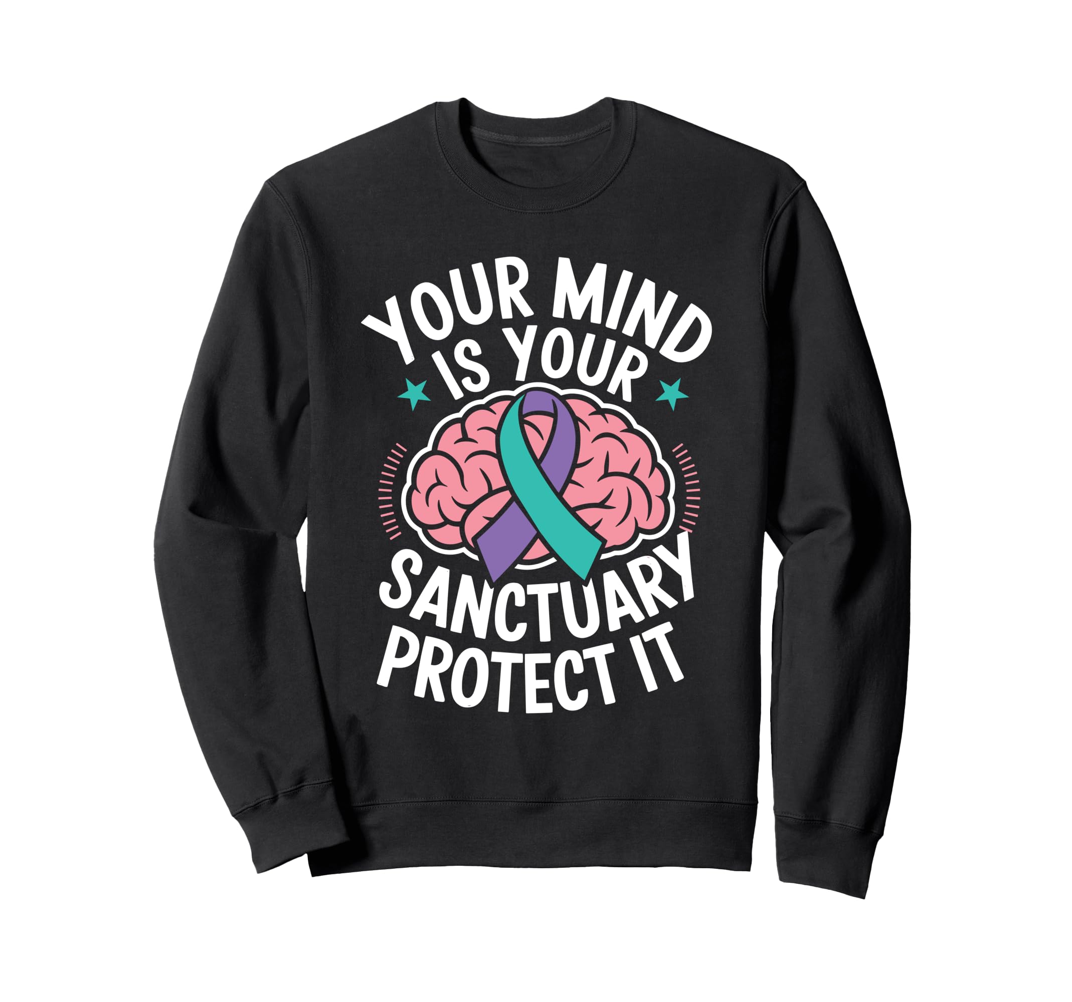 Your Mind Protect It Mental Sweatshirt - Aesthetic Graphic Men Women - T-Shirt, Sweatshirt, Hoodie