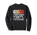 Vinyl Veteran Vinyl Lp Record Vinyls Sweatshirt - Graphic Print Unisex - T-Shirt, Sweatshirt, Hoodie
